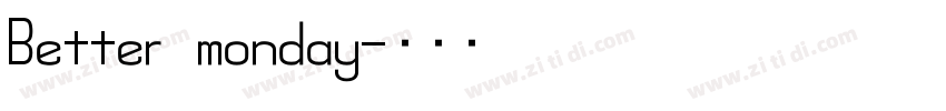 Better monday字体转换